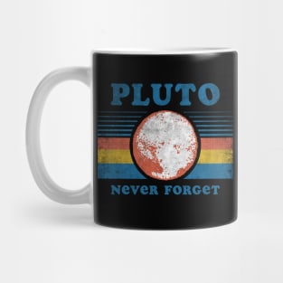 Pluto Never Forget Mug